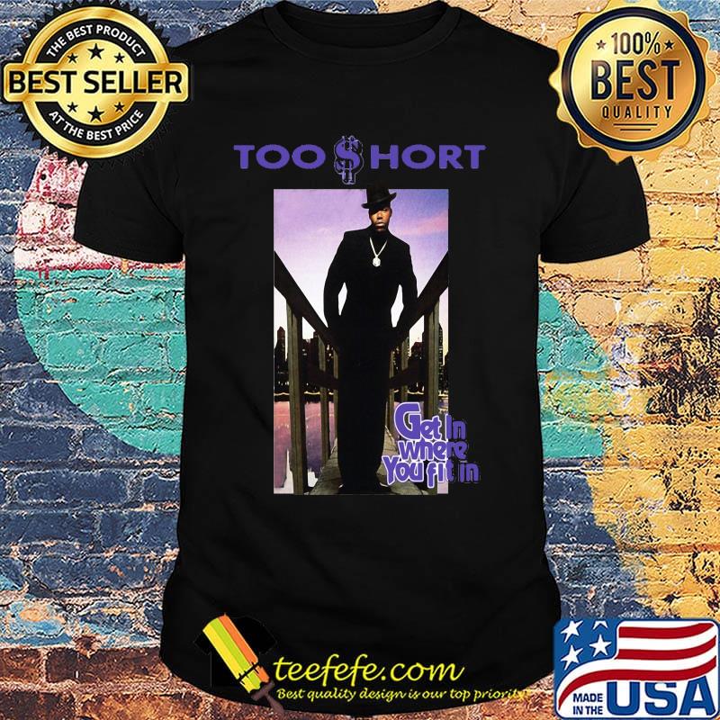Too short get in where you fit in shirt