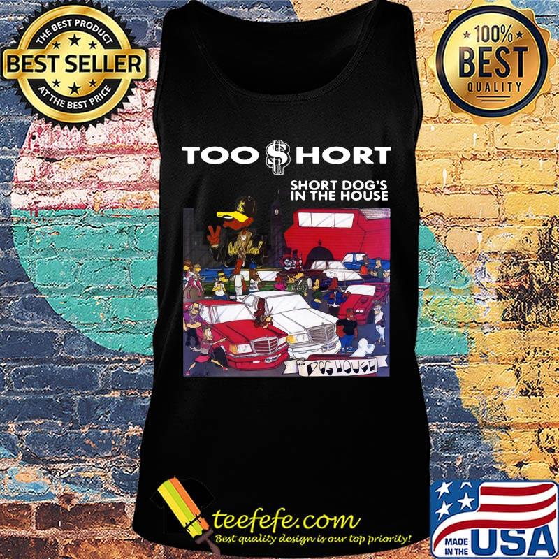 Too short short dog's in the house s Tank top Too short short dog's in the house s Tank top