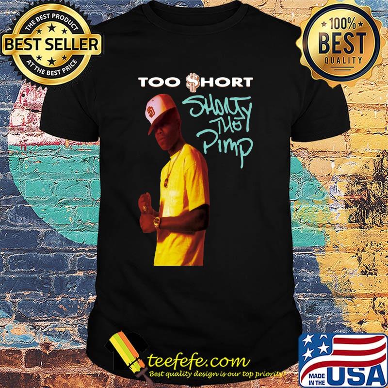 Too short shorty the pimp shirt