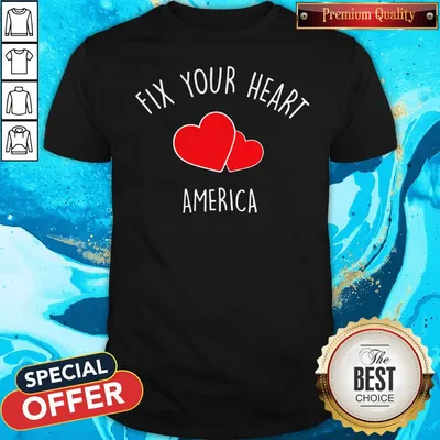 Top Fix Your Heart America Shirt