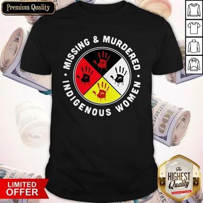 Top Missing And Murdered Indigenous Women Shirt
