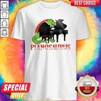 Top Pianosaurus White Best Shirt
