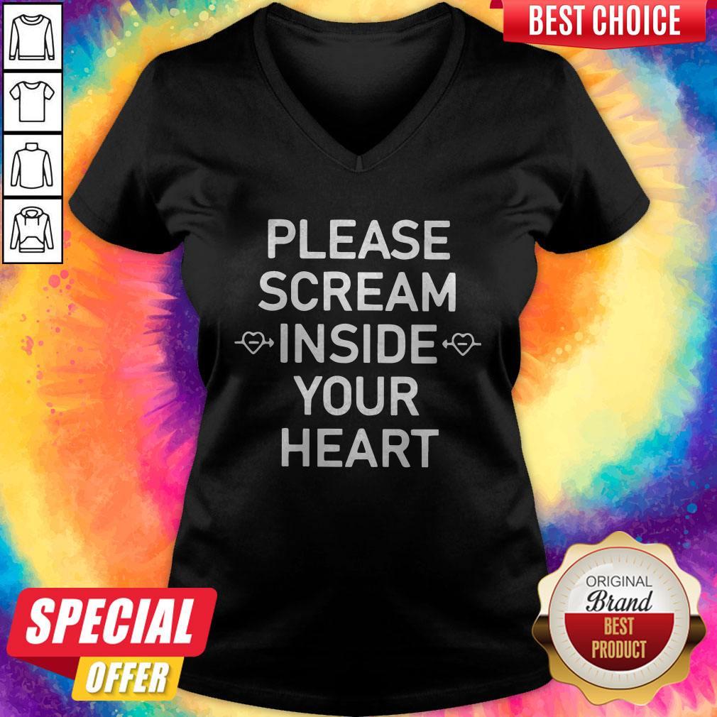 Top Please Scream Inside Your Heart Shirt