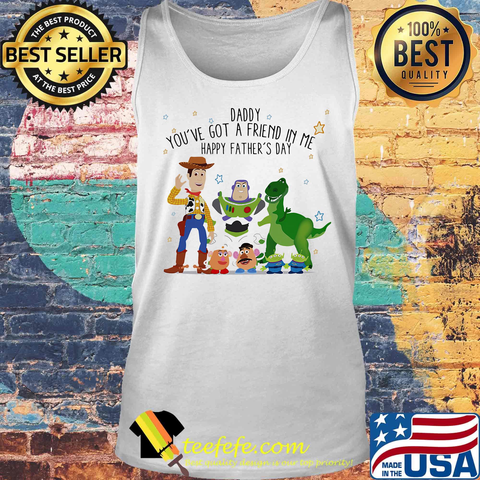 Toy story daddy you've got a friend in me happy father's day stars s Tank top Toy story daddy you've got a friend in me happy father's day stars s Tank top