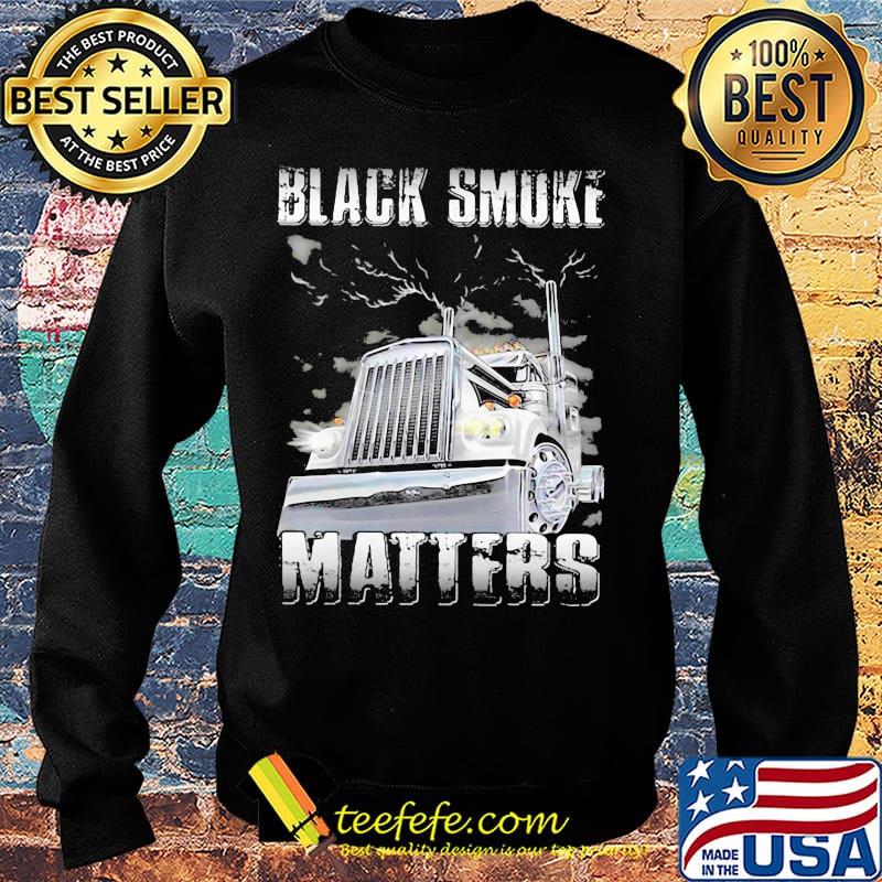 Truck black smoke matters s Sweater Truck black smoke matters s Sweater