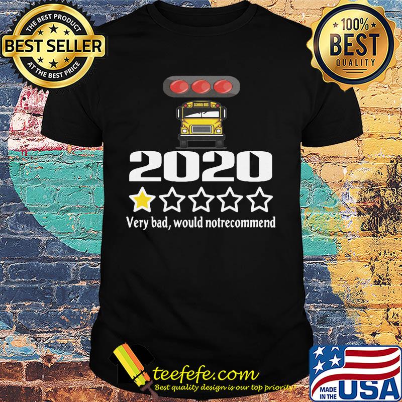 Trucker 2020 very bad would notrecommend stars shirt Trucker 2020 very bad would notrecommend stars shirt