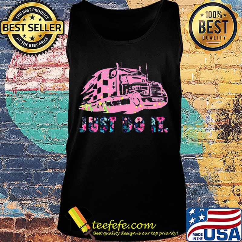 Trucker just do it flowers s Tank top Trucker just do it flowers s Tank top