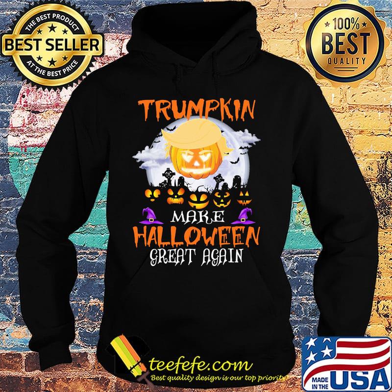 Trumpkin Make Halloween Great Again Trump Hair Pumpkin Shirt Hoodie Trumpkin Make Halloween Great Again Trump Hair Pumpkin Shirt Hoodie