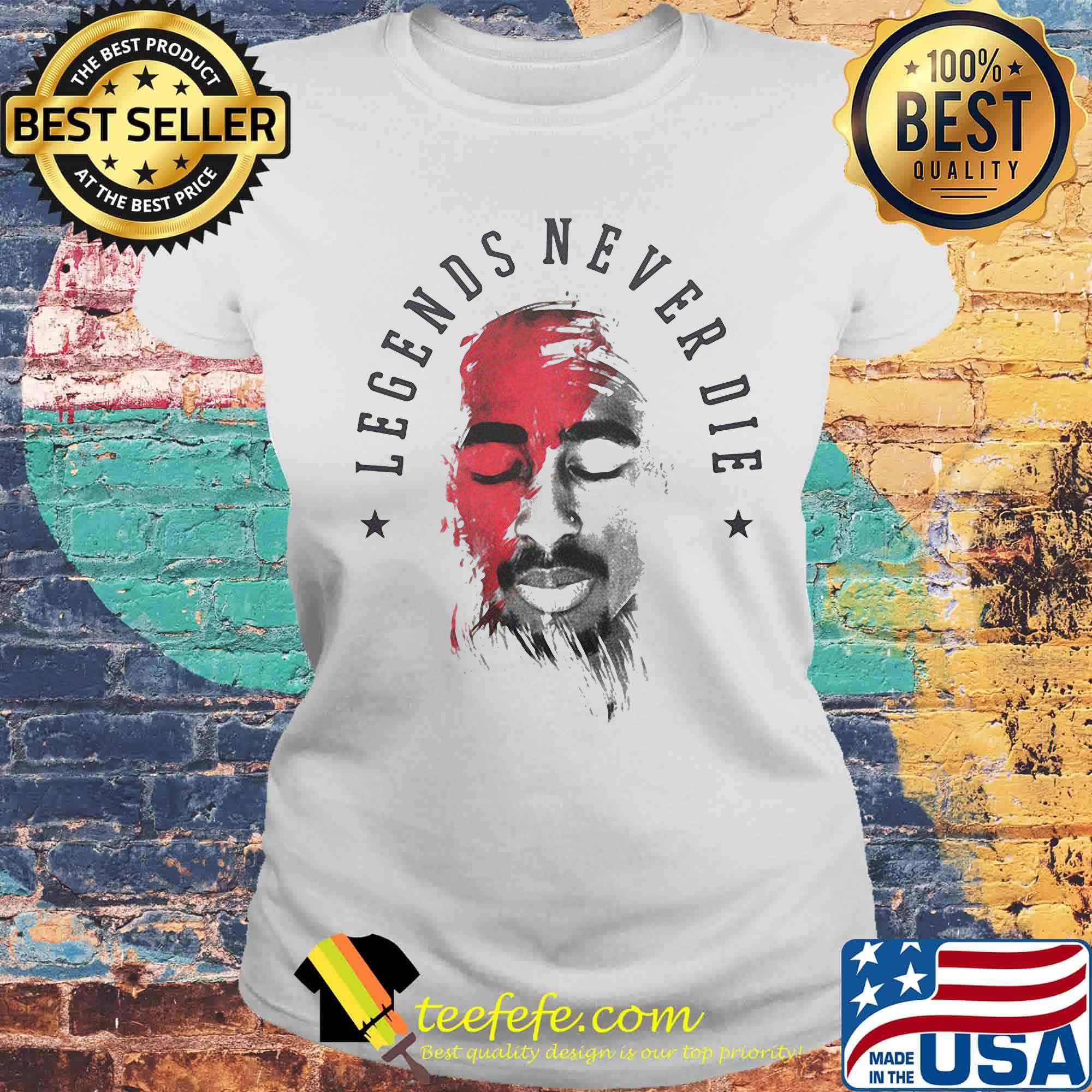 Tupac shakur legends never die art stars s Laides tee Tupac shakur legends never die art stars s Laides tee