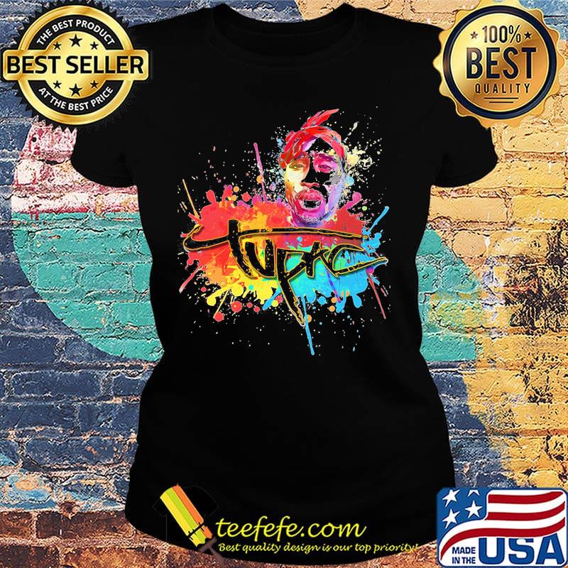 Tupac shakur rapper art color water s Ladies tee Tupac shakur rapper art color water s Ladies tee