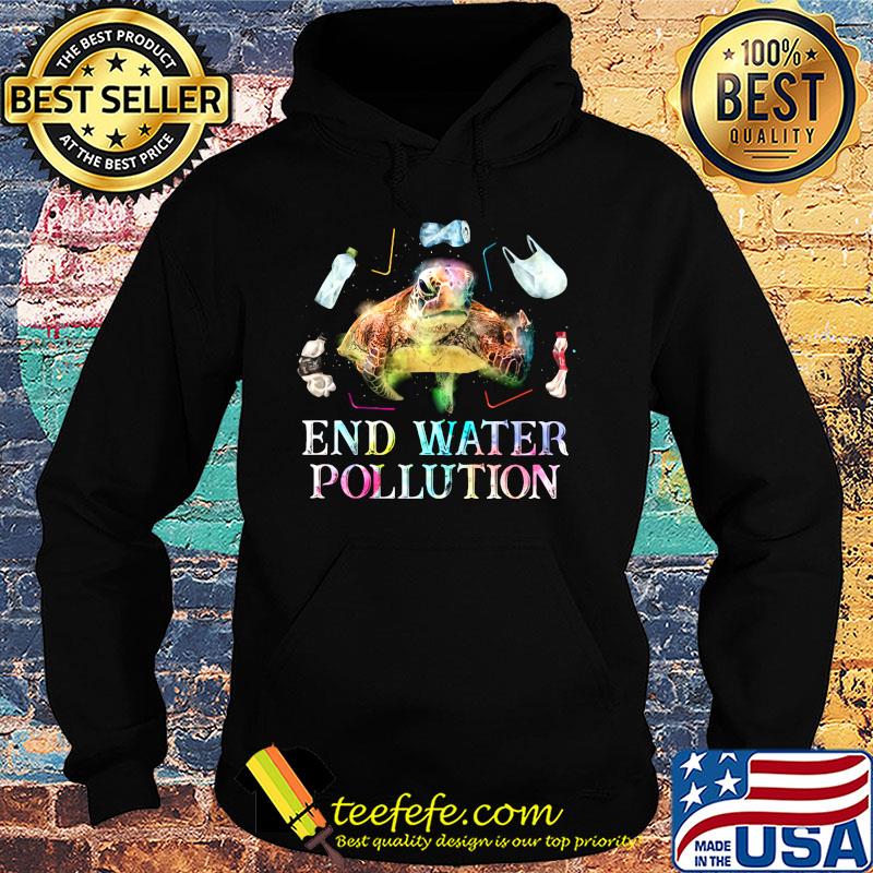 Turtle end water pollution s Hoodie Turtle end water pollution s Hoodie