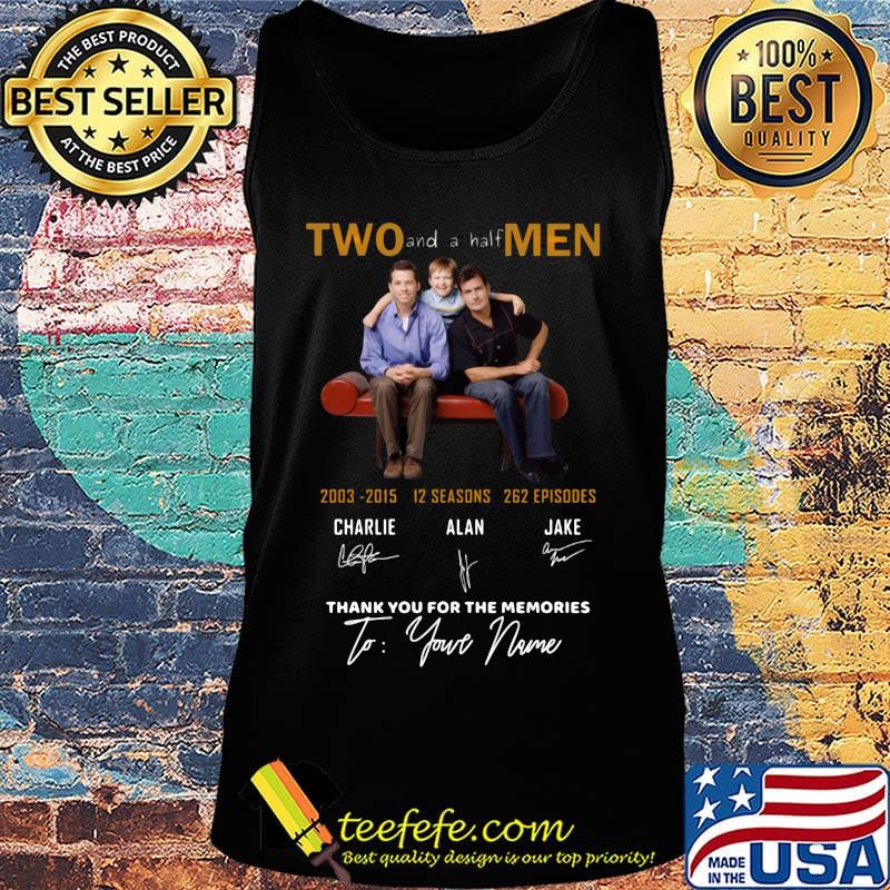 Two and a half men 2003 2015 12 seasons 262 episodes thank you for the memories to your name signatures s Tank top Two and a half men 2003 2015 12 seasons 262 episodes thank you for the memories to your name signatures s Tank top