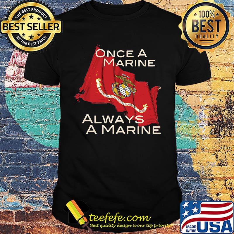 U.s marine flag once a marine always a marine shirt