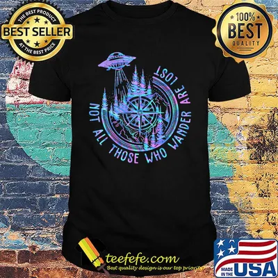 UFO compass not all those who wander are lost shirt
