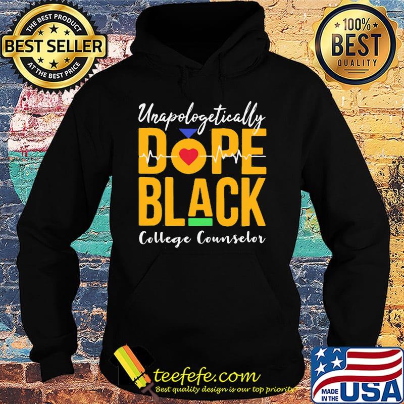 Unapologetically dope black college counselor heartbeat s Hoodie Unapologetically dope black college counselor heartbeat s Hoodie