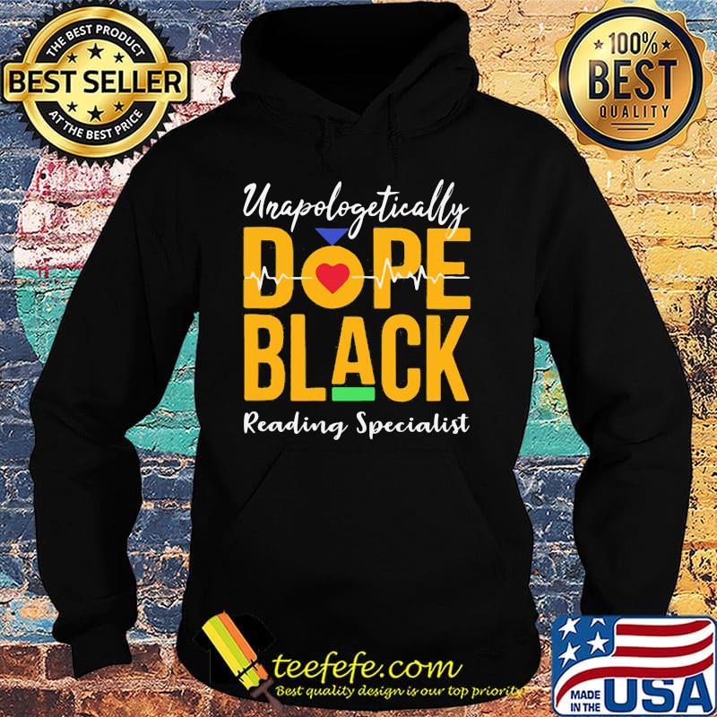 Unapologetically dope black reading specialist heartbeat s Hoodie Unapologetically dope black reading specialist heartbeat s Hoodie