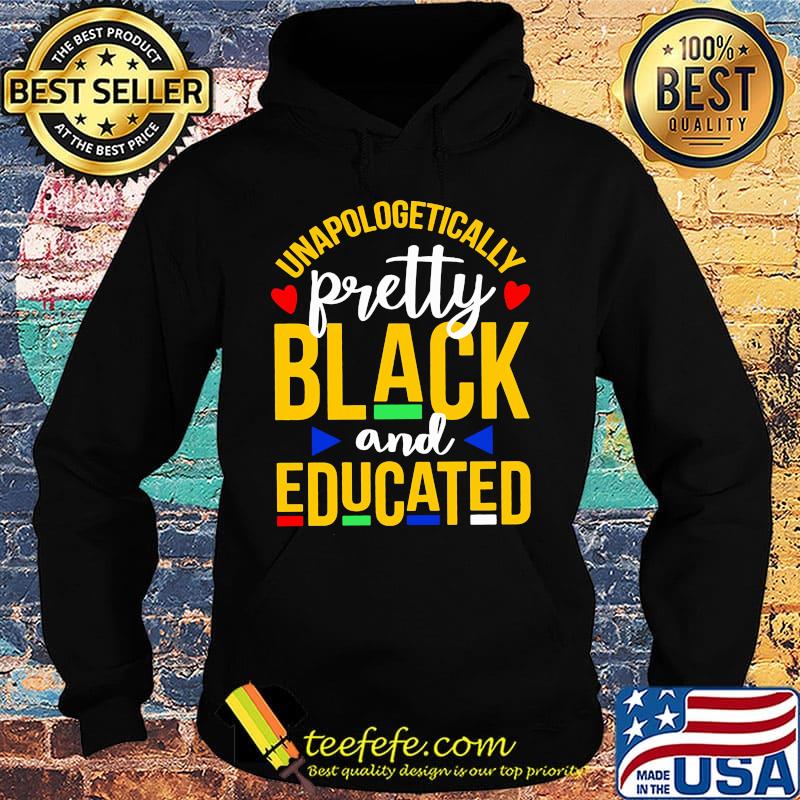 Unapologetically pretty black and educated classic s Hoodie Unapologetically pretty black and educated classic s Hoodie
