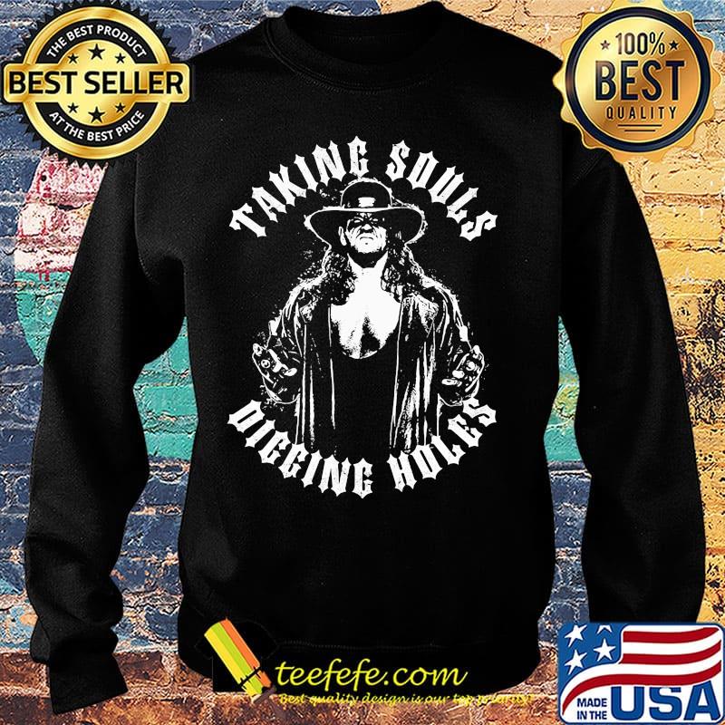 Undertaker taking souls digging holes s Sweater Undertaker taking souls digging holes s Sweater