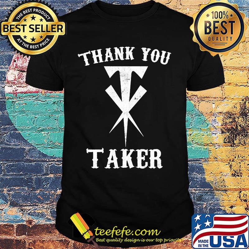 Undertaker thank you taker shirt
