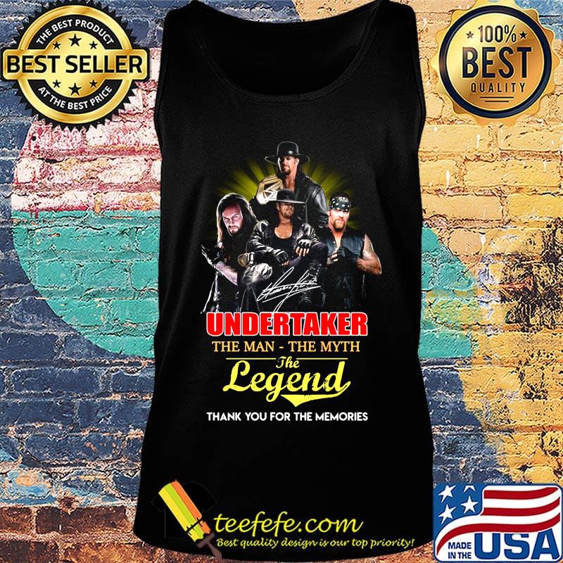 Undertaker the man the myth the legend thank you for the memories light s Tank top Undertaker the man the myth the legend thank you for the memories light s Tank top