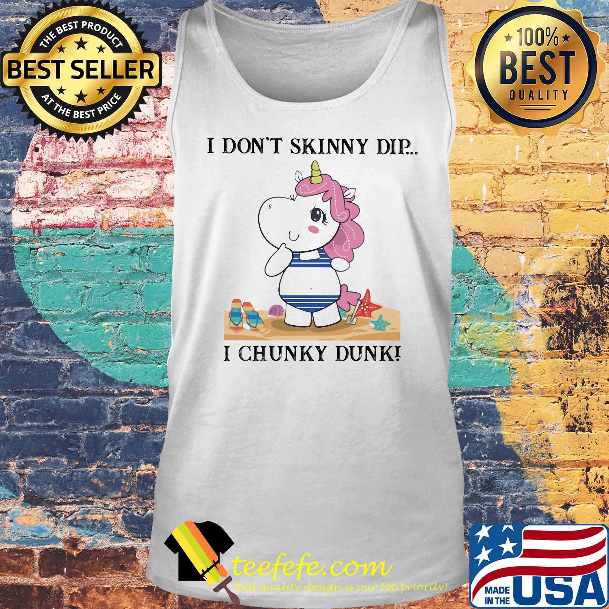 Unicorn i don't skinny dip i chunky dunk s Tank top Unicorn i don't skinny dip i chunky dunk s Tank top