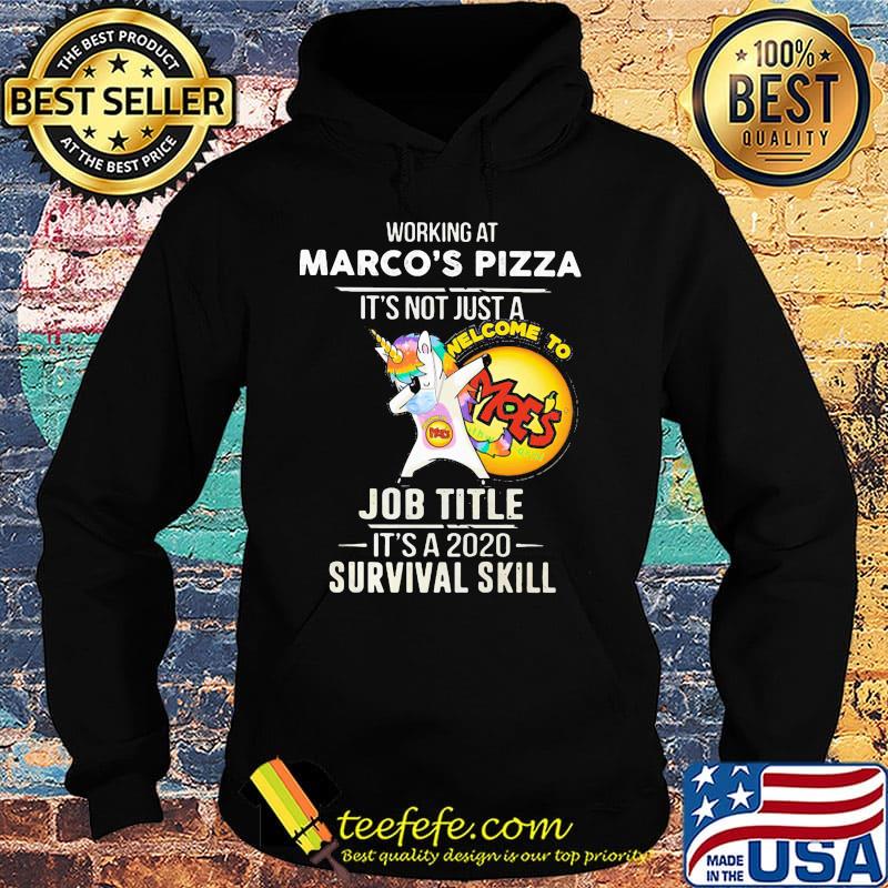 Unicorn working at marco's pizza it's not just a job title it's a 2020 survival skill s Hoodie Unicorn working at marco's pizza it's not just a job title it's a 2020 survival skill s Hoodie