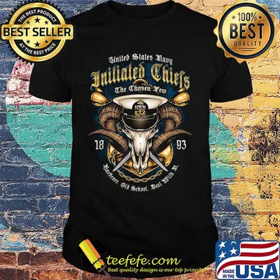 United states navy uninitiated chiefs the chosen new 1893 shirt