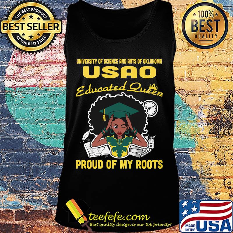 University of science and arts of oklahoma educated queen proud of my roots s Tank top University of science and arts of oklahoma educated queen proud of my roots s Tank top