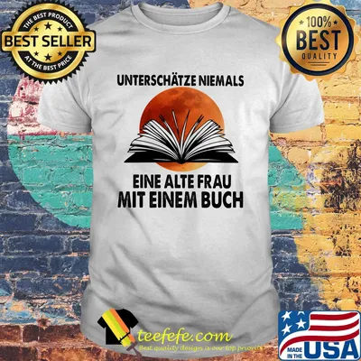 Unterschätze niemals eine alte frau mit einem buch moonblood shirt