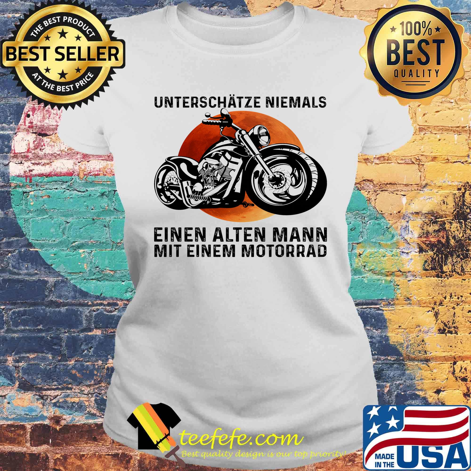 Unterschatze niemals einen alten mann mit einem motorrad sunset s Laides tee Unterschatze niemals einen alten mann mit einem motorrad sunset s Laides tee