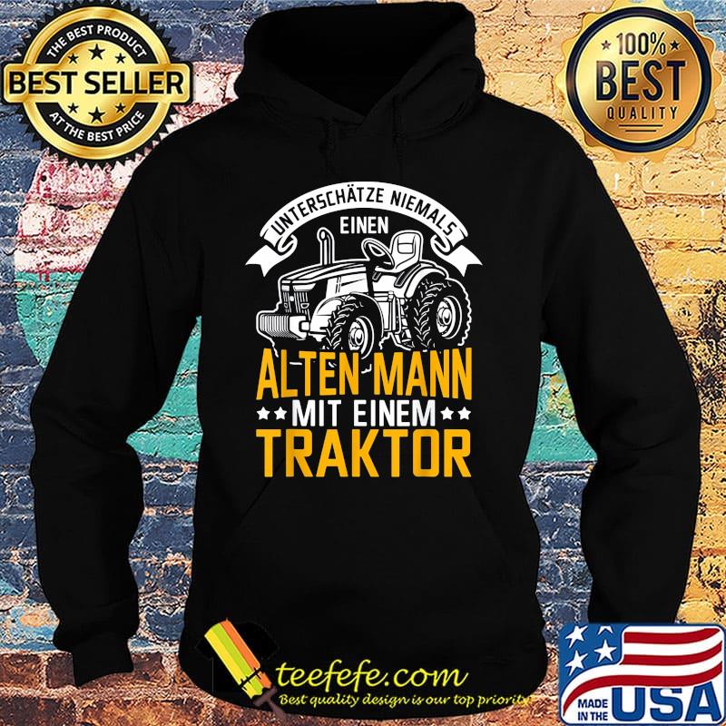 Unterschätze niemals einen alten mann mit einem traktor s Hoodie Unterschätze niemals einen alten mann mit einem traktor s Hoodie