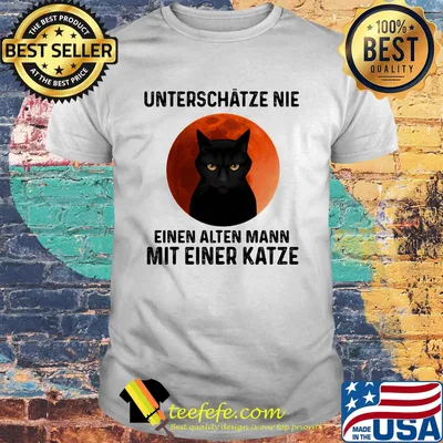 Unterschätze Niemals Einen Alten Mann Mit Einer Katze Sunset Shirt