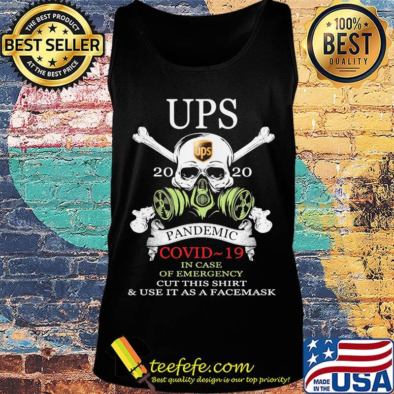 Ups pandemic Covid-19 in case of emergency Skull s Tank top Ups pandemic Covid-19 in case of emergency Skull s Tank top