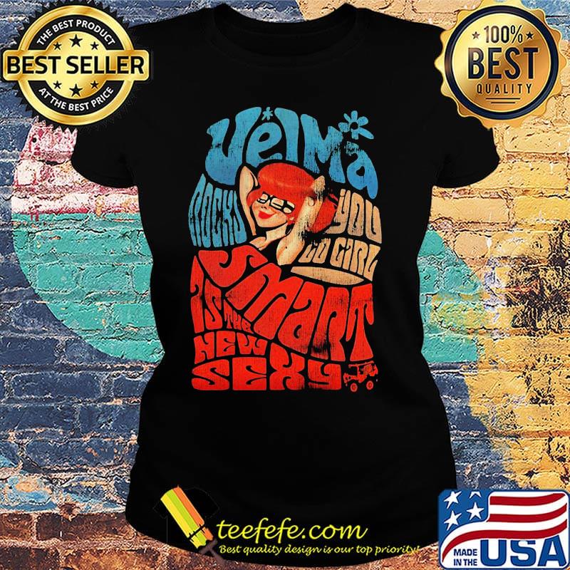 Velma rock you gop girl smart is the new sexy s Ladies tee Velma rock you gop girl smart is the new sexy s Ladies tee