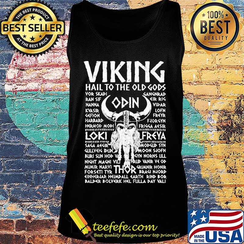 Viking hail to the old gods odin loki freya s Tank top Viking hail to the old gods odin loki freya s Tank top