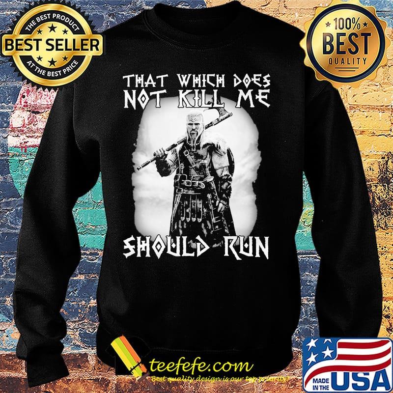 Viking that which does not kill me should me s Sweater Viking that which does not kill me should me s Sweater