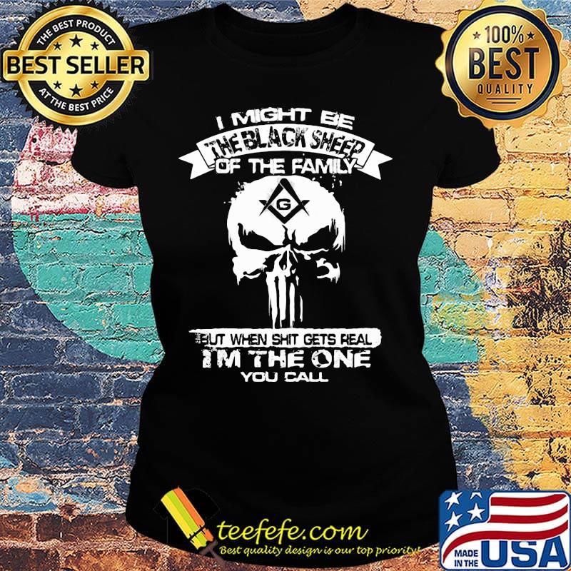 Vikings Freemasonry symbol Square and Compasses I might be the black sheep on the family but when shit gets real I'm the one you call s Ladies tee Vikings Freemasonry symbol Square and Compasses I might be the black sheep on the family but when shit gets real I'm the one you call s Ladies tee