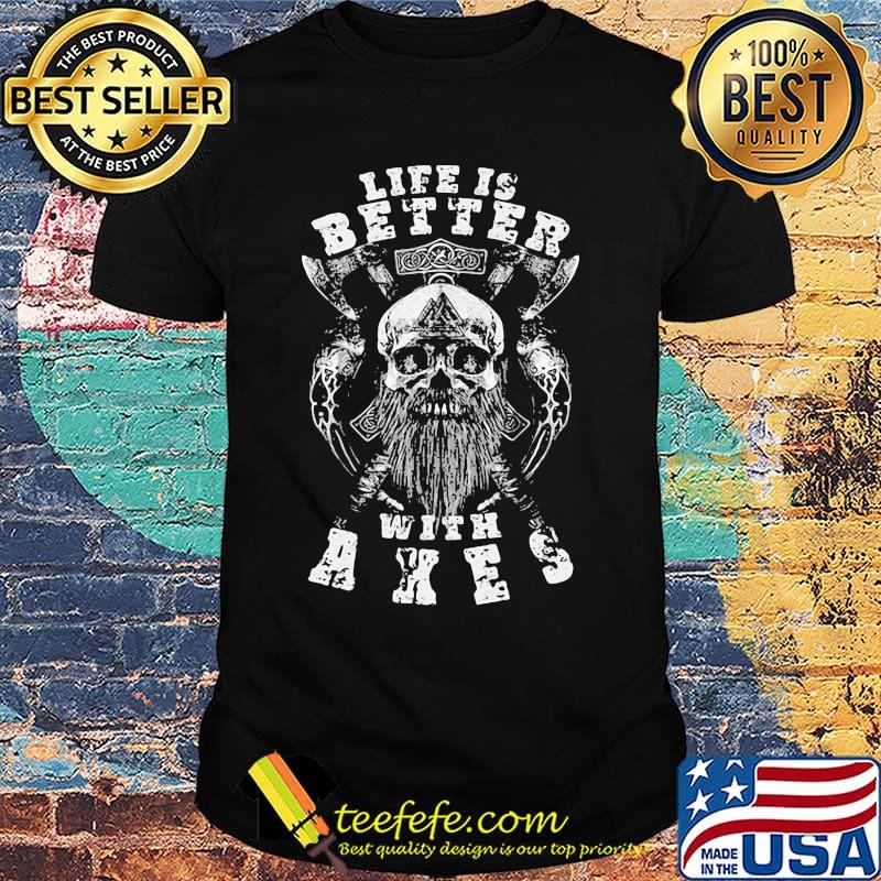Vikings skull life is better with ashes shirt