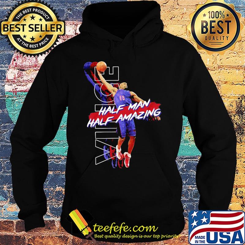 Vince carter half man half amazing s Hoodie Vince carter half man half amazing s Hoodie