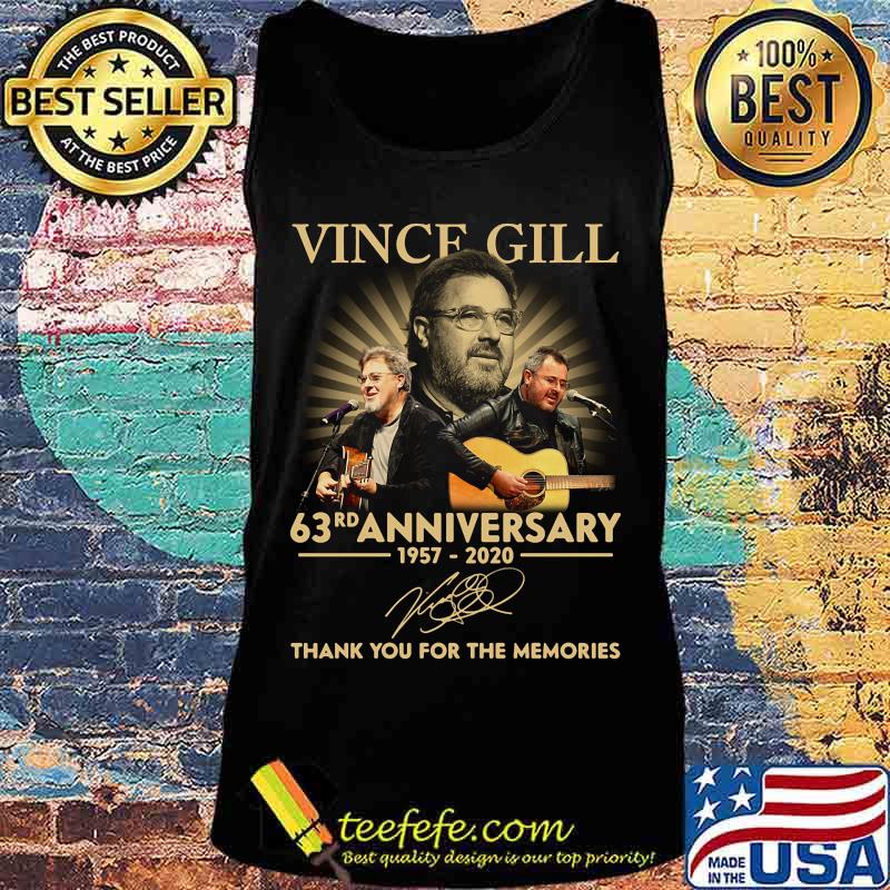 Vince gill 63rd anniversary 1957 2020 thank you for the memories signatures s Tank top Vince gill 63rd anniversary 1957 2020 thank you for the memories signatures s Tank top