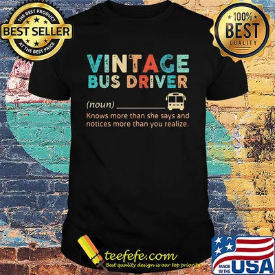 Vintage bus driver Knows more than she says and notices more than you realize shirt