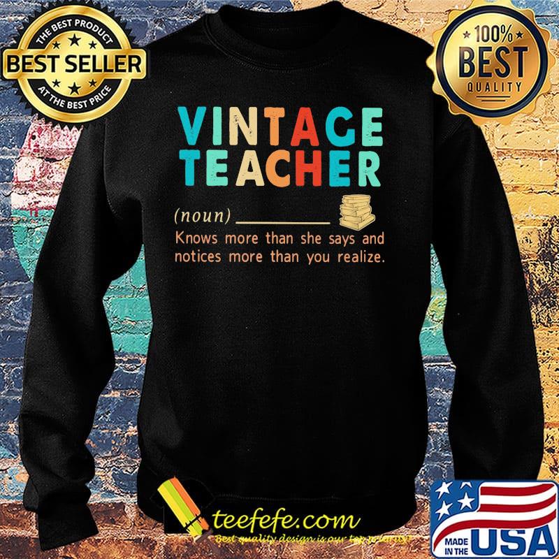 Vintage teacher book knows more than she says and notices more than you realize s Sweater Vintage teacher book knows more than she says and notices more than you realize s Sweater