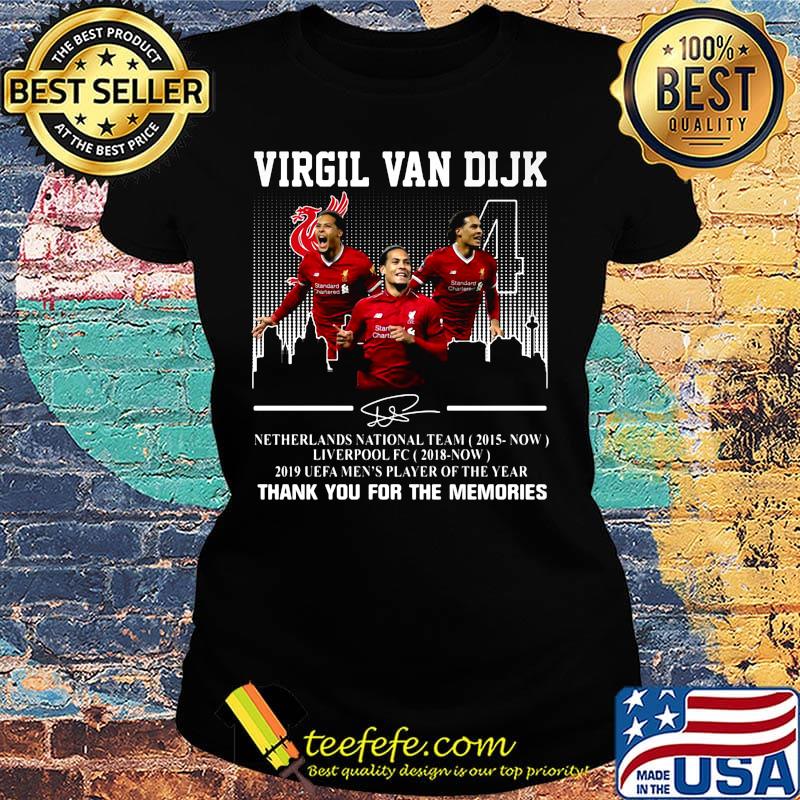 Virgil van dijk netherlands national team 2015-now liverpool fc 2018 now 2019 uefa men's player of the year thank you for the memories signature s Ladies tee Virgil van dijk netherlands national team 2015-now liverpool fc 2018 now 2019 uefa men's player of the year thank you for the memories signature s Ladies tee