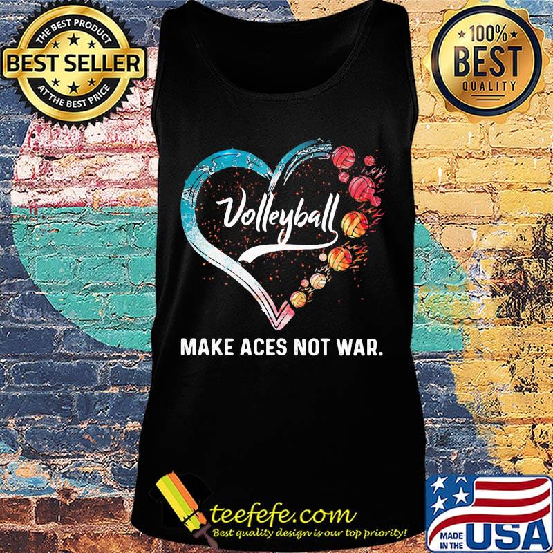 Volleyball make aces not war heart s Tank top Volleyball make aces not war heart s Tank top