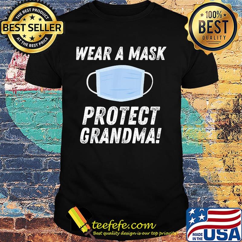 Wear a mask protest grandma shirt Wear a mask protest grandma shirt