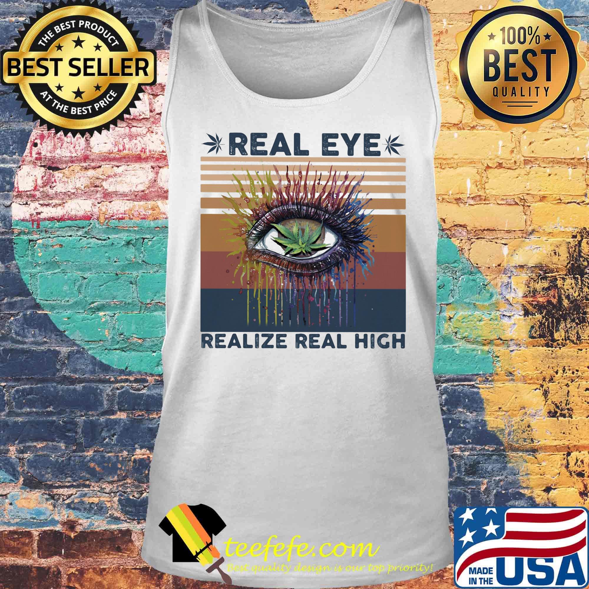 Weed eye real realize real high vintage retro s Tank top Weed eye real realize real high vintage retro s Tank top