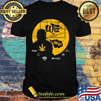 Weed wiz and friends dream shirt
