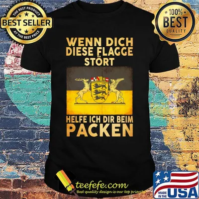 Wenn Dich Diese Flagge Stört Helfe Ich Dir Beim Packen Shirt