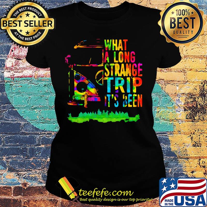 What A Long Strange Trip It's Been LGBT Shirt Ladies tee What A Long Strange Trip It's Been LGBT Shirt Ladies tee