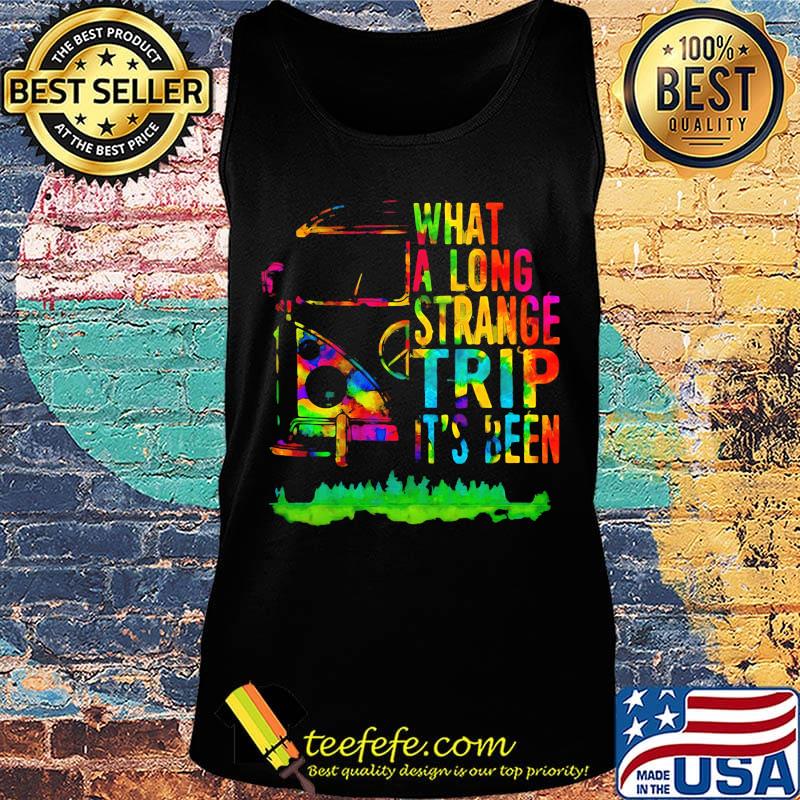 What A Long Strange Trip It's Been LGBT Shirt Tank top What A Long Strange Trip It's Been LGBT Shirt Tank top